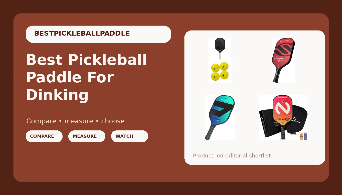 Best Pickleball Paddle For Dinking - PickleballPaddleScore review with measurements and honest opinion