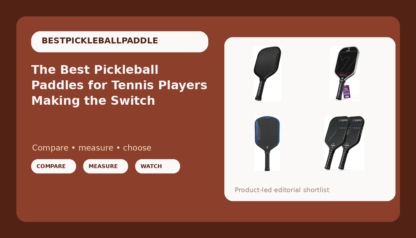 The Best Pickleball Paddles for Tennis Players Making the Switch - PickleballPaddleScore review with measurements and honest opinion