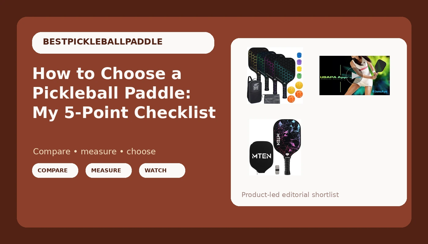 How to Choose a Pickleball Paddle: My 5-Point Checklist - PickleballPaddleScore review with measurements and honest opinion