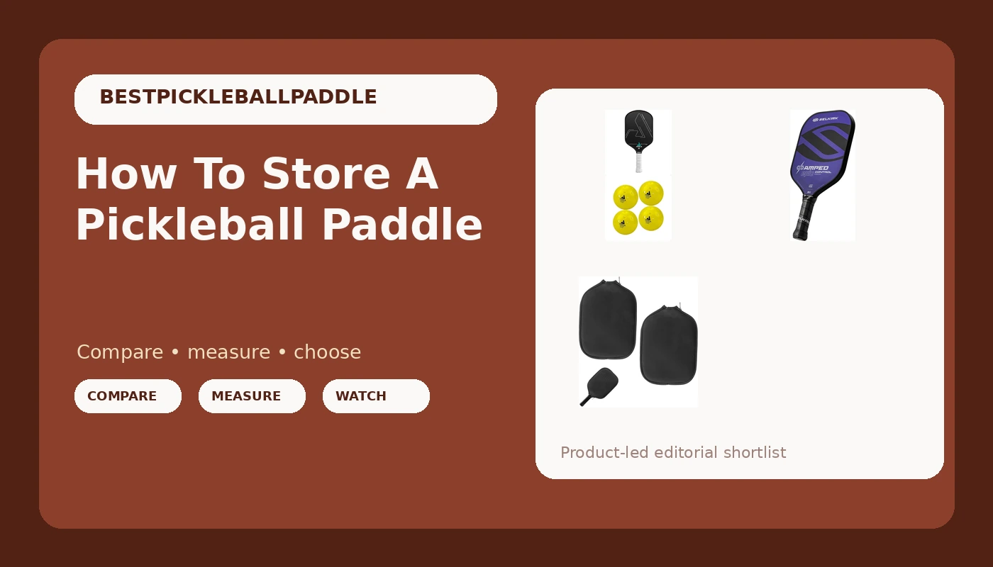 How To Store A Pickleball Paddle - PickleballPaddleScore review with measurements and honest opinion