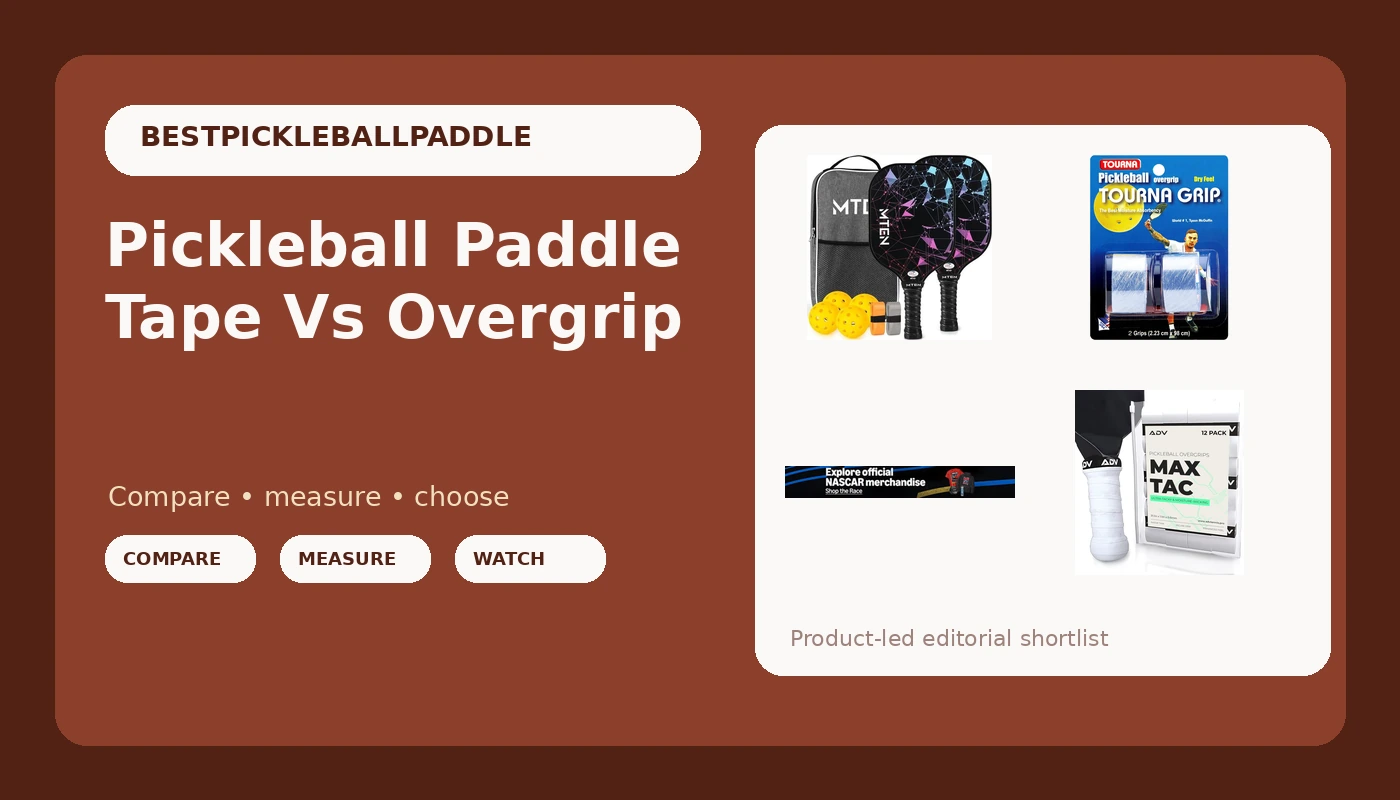 Pickleball Paddle Tape Vs Overgrip - PickleballPaddleScore review with measurements and honest opinion